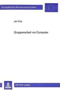 Gruppenarbeit via Computer