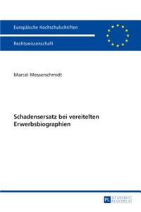 Schadensersatz Bei Vereitelten Erwerbsbiographien