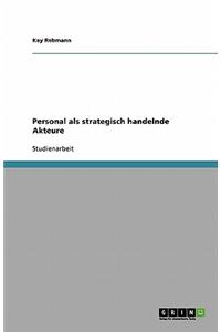 Personal als strategisch handelnde Akteure