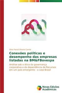 Conexões políticas e desempenho das empresas listadas na BM&FBovespa