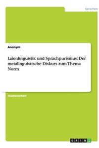 Laienlinguistik und Sprachpurismus