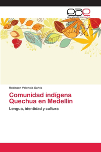 Comunidad indígena Quechua en Medellín