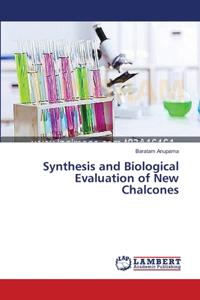 Synthesis and Biological Evaluation of New Chalcones