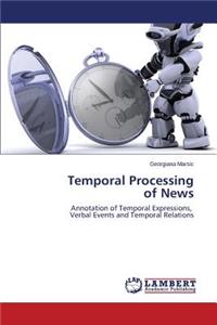 Temporal Processing of News