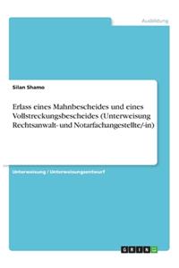 Erlass eines Mahnbescheides und eines Vollstreckungsbescheides (Unterweisung Rechtsanwalt- und Notarfachangestellte/-in)