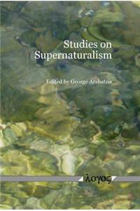 Studies on Supernaturalism