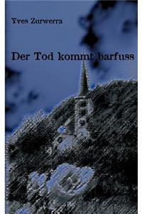 Tod Kommt Barfuss