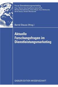 Aktuelle Forschungsfragen Im Dienstleistungsmarketing