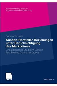 Kunden-Hersteller-Beziehungen unter Berücksichtigung des Marktklimas