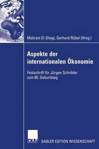 Aspekte Der Internationalen Ökonomie/Aspects of International Economics