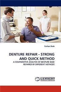 Denture Repair - Strong and Quick Method
