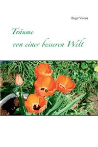 Träume von einer besseren Welt