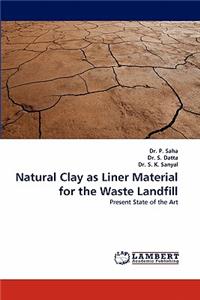 Natural Clay as Liner Material for the Waste Landfill