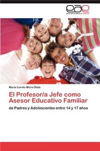 Profesor/a Jefe como Asesor Educativo Familiar