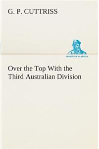 Over the Top With the Third Australian Division