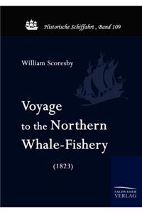 Voyage to the Nothern Whale-Fishery (1823)