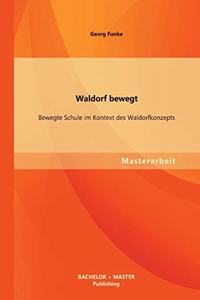 Waldorf bewegt