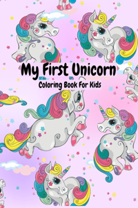 My First Unicorn Coloring Book For Girls
