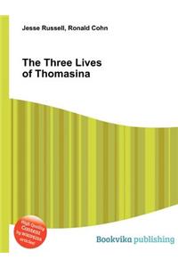 The Three Lives of Thomasina