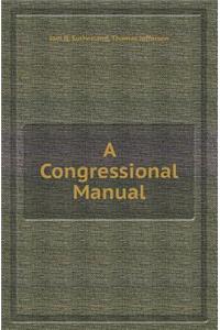 A Congressional Manual