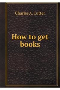 How to Get Books