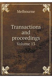 Transactions and proceedings Volume 13