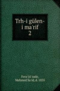 Trh-i gulen-i ma'rif