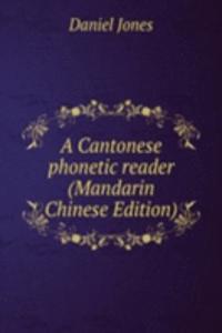 Cantonese phonetic reader (Mandarin Chinese Edition)