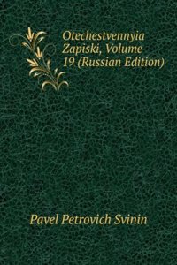 OTECHESTVENNYIA ZAPISKI VOLUME 19 RUSSI