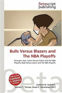 Bulls Versus Blazers and the NBA Playoffs