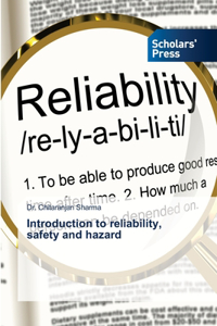 Introduction to reliability, safety and hazard