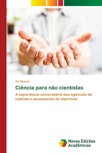 Ciência para não cientistas