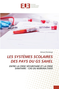 Les Systèmes Scolaires Des Pays Du G5 Sahel