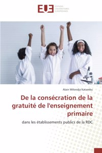 De la consécration de la gratuité de l'enseignement primaire