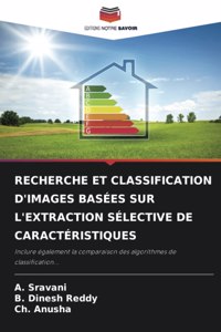 Recherche Et Classification d'Images Basées Sur l'Extraction Sélective de Caractéristiques