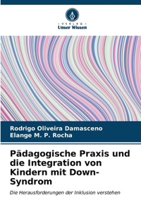 Pädagogische Praxis und die Integration von Kindern mit Down-Syndrom