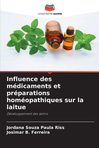 Influence des médicaments et préparations homéopathiques sur la laitue