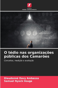 O tédio nas organizações públicas dos Camarões