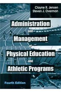 Administration and Management of Physical Education and Athletic Programs