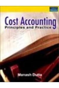 Cost Accounting: Principles And Practice
