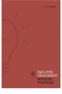 Employee Engagement Inspiring Practices (101 Smart Ideas Series)