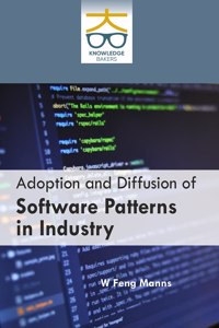 Adoption And Diffusion Of Software Patterns In Industry