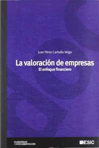 La valoracion de empresas: El enfoque financiero