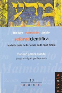 Sefarad cientifico. Ibn Ezra, Maimonides, Zacuto