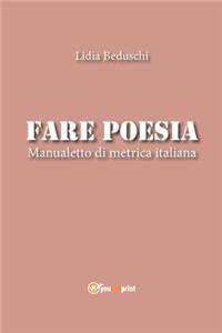 Fare poesia. Manualetto di metrica italiana
