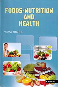 Foods Nutrition and Health