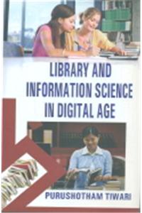 Library and Information Science in Digital Age