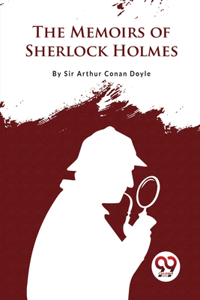 Memoirs of Sherlock Holmes