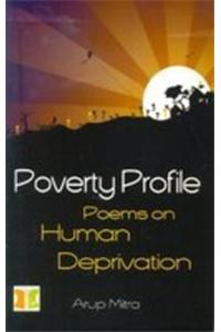 Poverty Profile: Poems on Human Deprivation