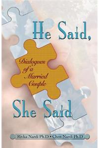 He Said, She Said - Dialogs of a Married Couple